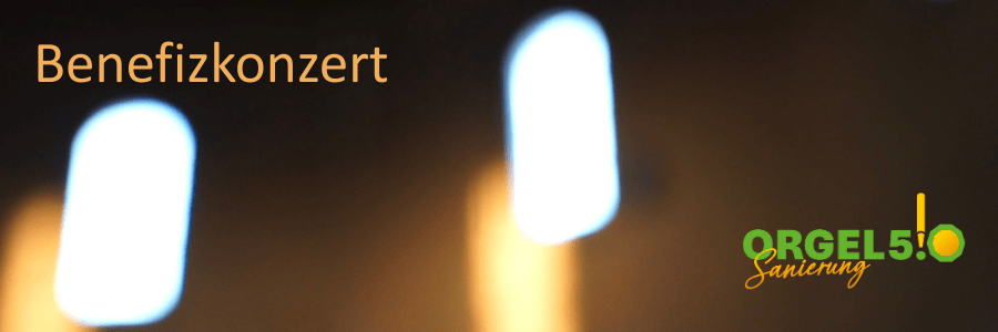 Banner Benefizkonzert Orgel 5.0
