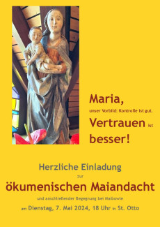 Plakat mit Marienfigur und nebenstehendem Einladungstext zur ökumenischen Maiandacht am 7. Mai 2024 in St. Otto