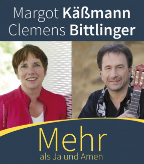 Margot Käßmann Clemens Bittlinger – Mehr als Ja und Amen