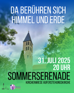 Sommerserenade „Da berühren sich Himmel und Erde“ 